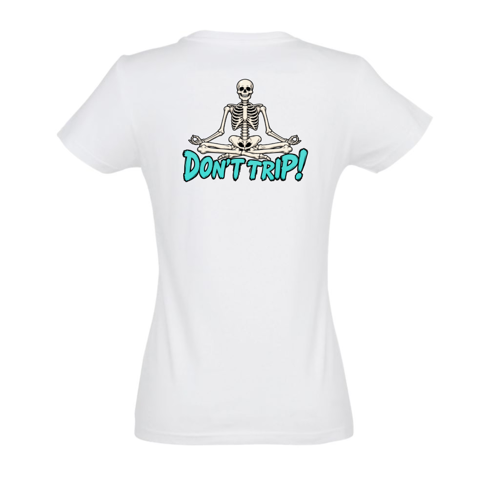 Don't Trip Womens Tee - Leonida Collection
