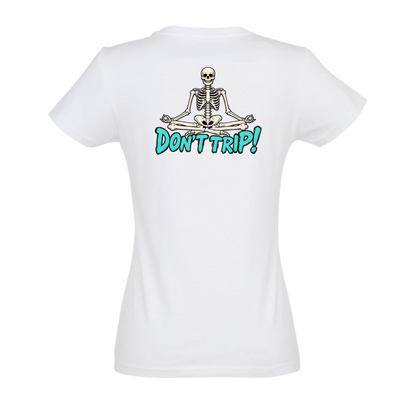Don't Trip Womens Tee - Leonida Collection
