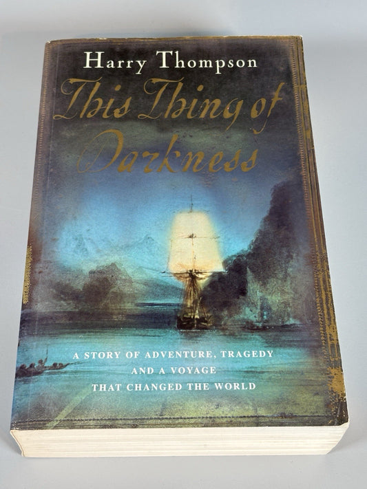 This Thing Of Darkness by Harry Thompson Paperback 1st Edition First