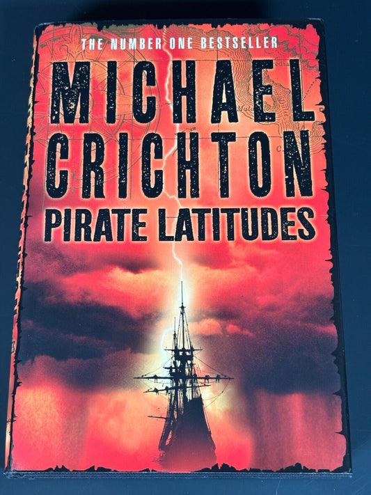 Pirate Latitudes by Michael Crichton. Hardcover. 1st edition