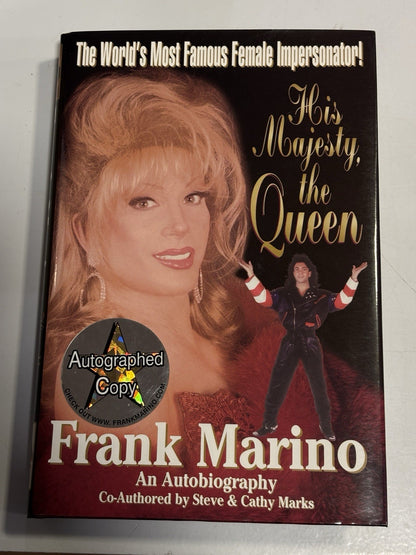 His Majesty, the Queen : An Autobiography SIGNED by Frank Marino HARDBACK