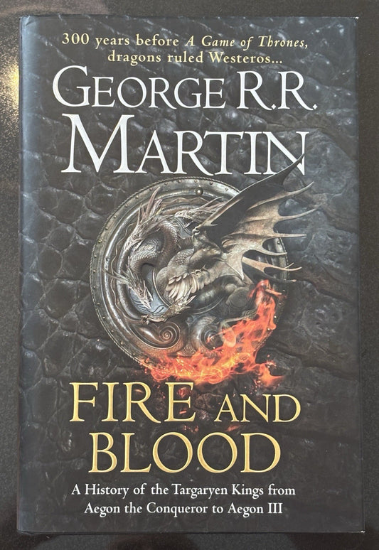 FIRE AND BLOOD Hardback 1st Edition George RR Martin 2018 GAME OF THRONES Rare