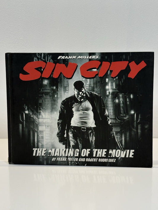 Sin City: The Making of the Movie by Frank Miller
