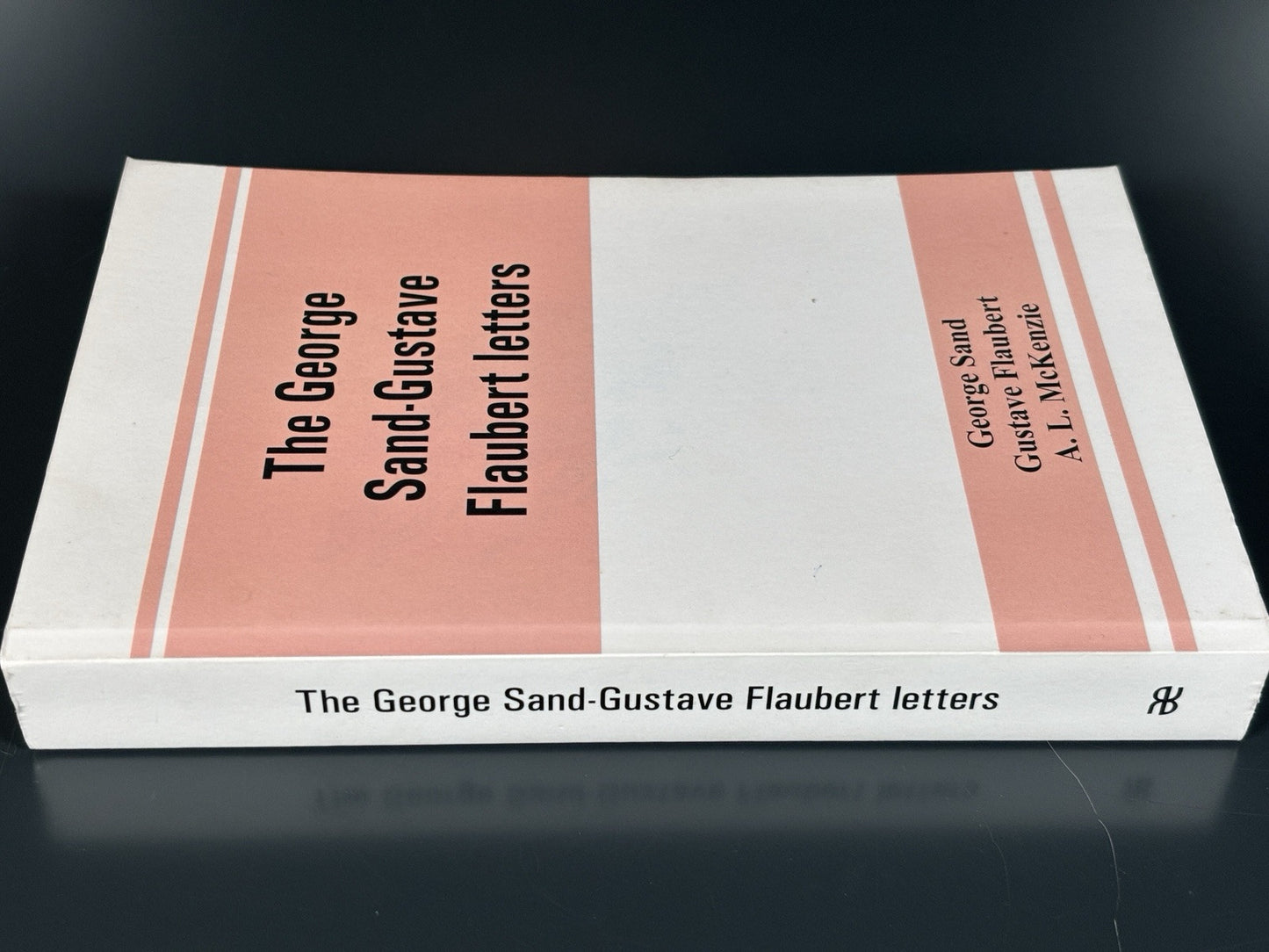 The George Sand Gustave Flaubert Letters 1921 (2019 Alpha editions)